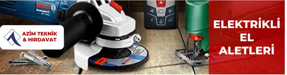 ELEKTRİKLİ EL ALETLERİ